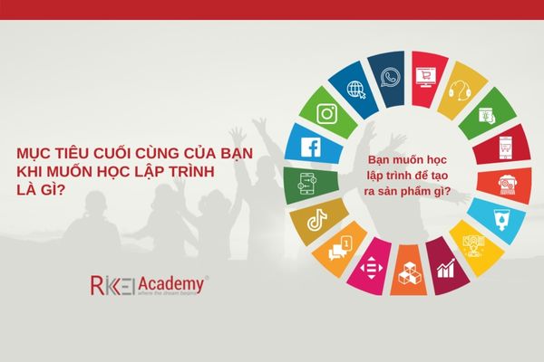 Muc Tieu Cuoi Cung Khi Ban Muon Hoc Lap Trinh La Gi