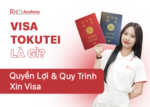 Visa Tokutei La Gi Quyen Loi Va Quy Trinh Xin Visa Rikkei Academy